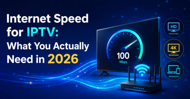 Internet Speed for IPTV