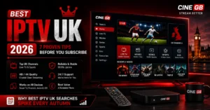 Best IPTV UK 2026: 7 Proven Tips Before You Subscribe