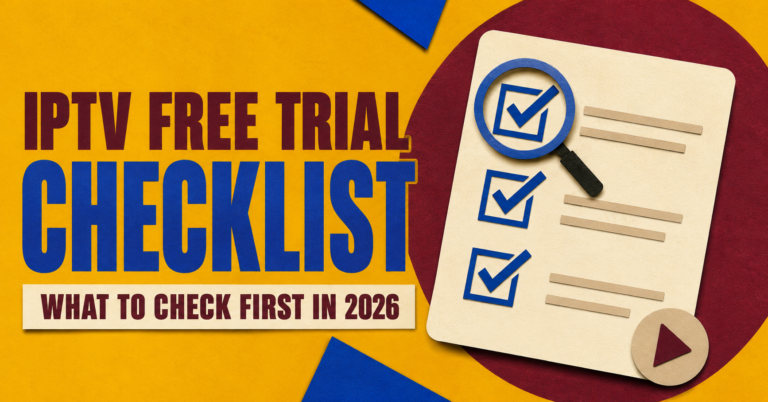IPTV Free Trial Checklist