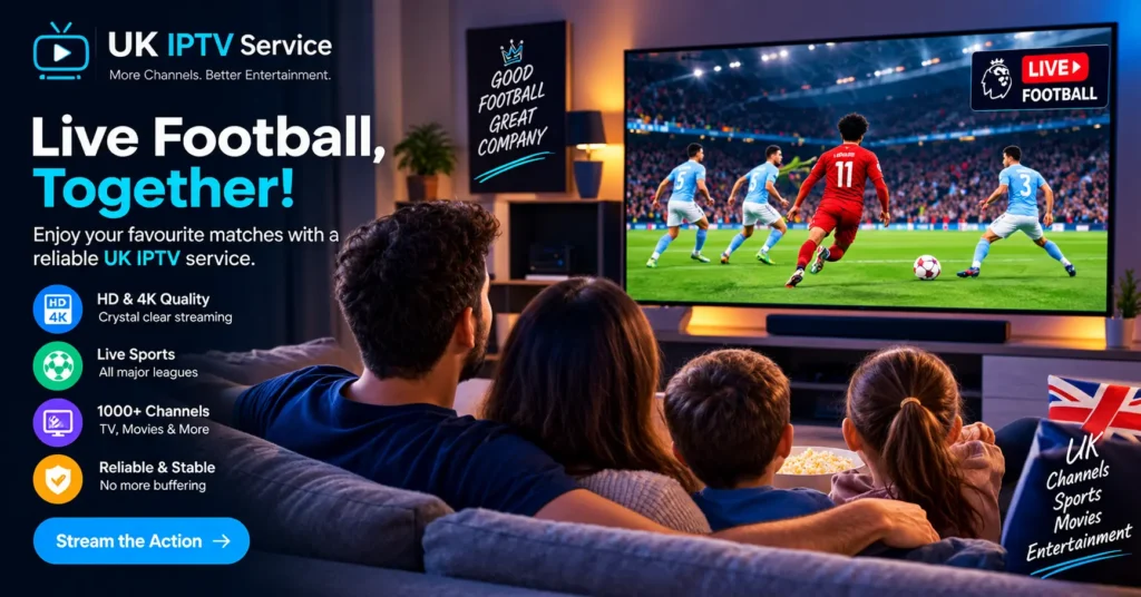 Family watching live football on a smart TV with a reliable UK iptv service