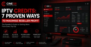 IPTV Credits: 7 Proven Ways to Maximize Reseller Profit