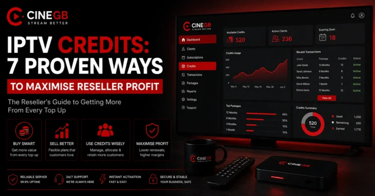 IPTV Credits: 7 Proven Ways to Maximize Reseller Profit